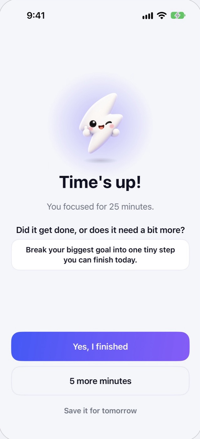 Time's up: Yes, I finished, 5 more minutes, or Save it for tomorrow